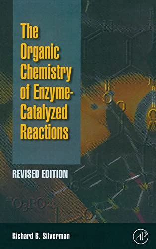 Organic Chemistry of Enzyme-Catalyzed Reactions, Revised Edition- von Academic Press